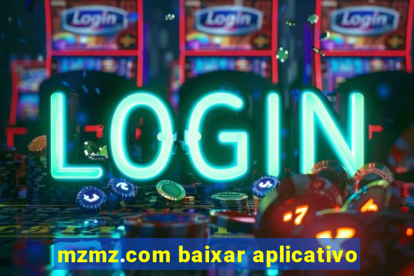 mzmz.com baixar aplicativo